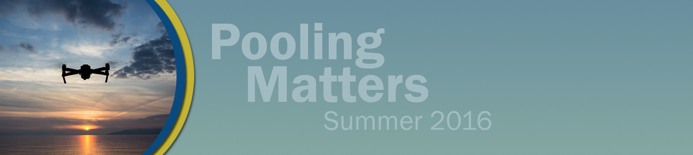 Pooling Matters: 2016 Summer Issue