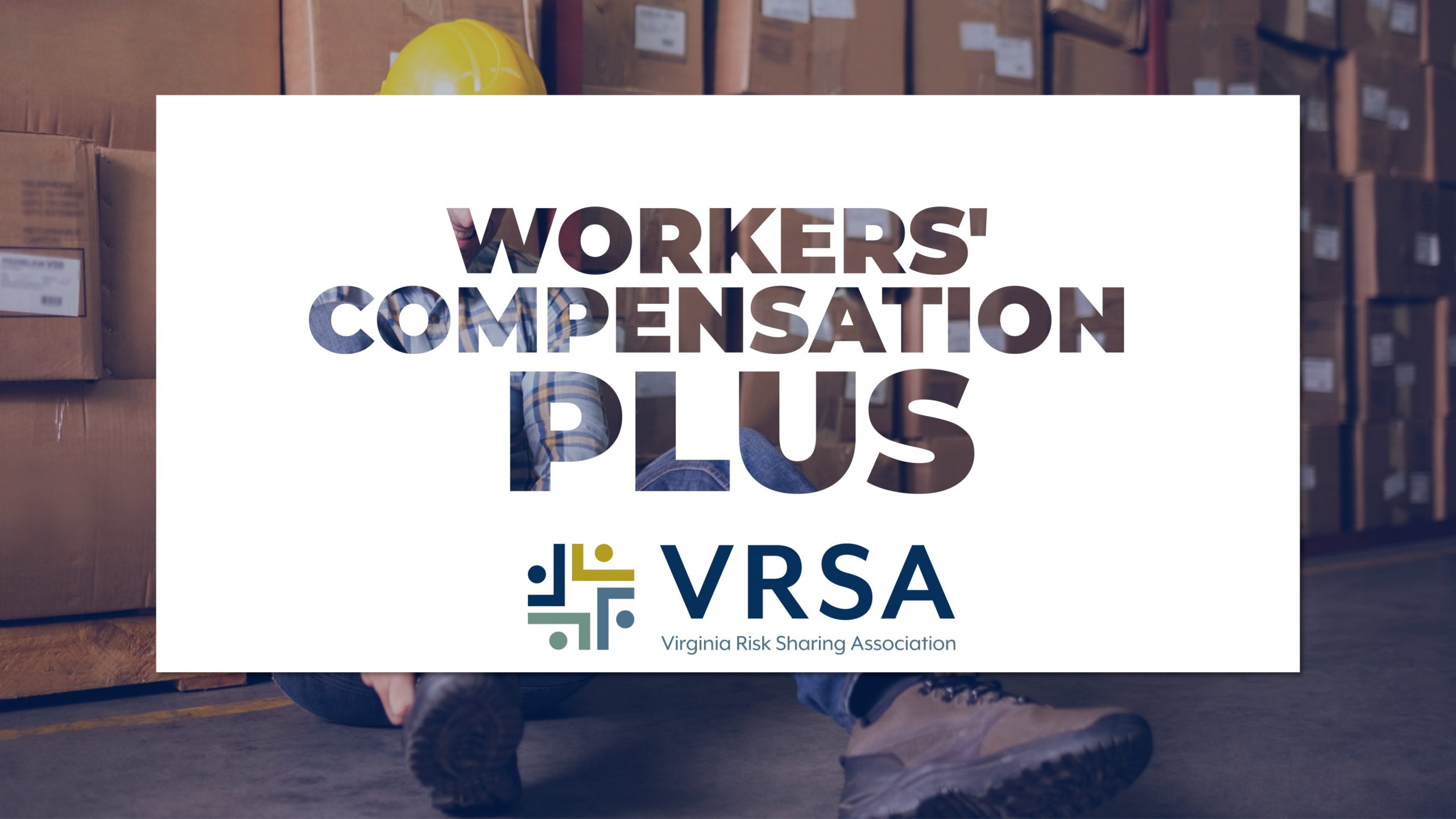 Comp Plus Coverage Spotlight: Workers' Compensation Plus – VRSA